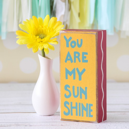 You Are My Sunshine Block Sign